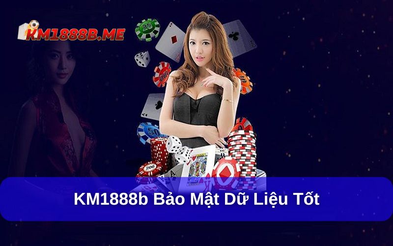 KM1888b.me sở hữu đồ hoạ đẹp, bảo mật tốt
