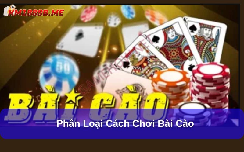 Phân loại cách chơi bài cào